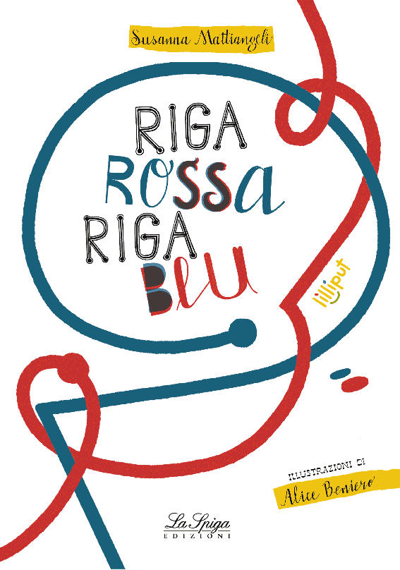 Riga rossa, riga blu, Susanna Mattiangeli - ill. di Alice Beniero