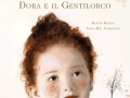 Dora e il gentilorco, Valentina edizioni