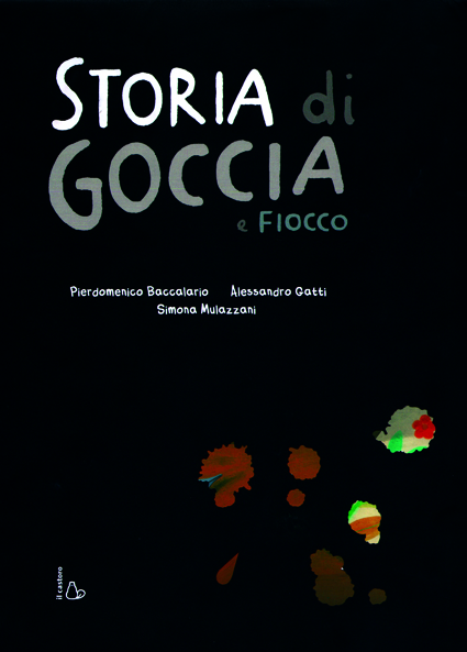 Storia di goccia e fiocco, Il Castoro, 2013