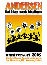 n. 216 / BUON ANNIVERSARIO! Sherlock Holmes, Arsenio Lupin, Jules Verne, Don Chisciotte, Hans Christian Andersen, Gianni Rodari. a cura di Gualtiero Schiaffino, con articoli di Gualtiero Schiaffino, Walter Fochesato, Anselmo Roveda, Mara Pace.