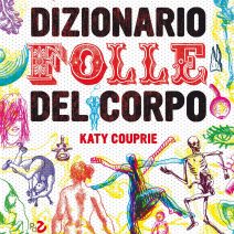 Mostra-laboratorio per il Dizionario folle del corpo