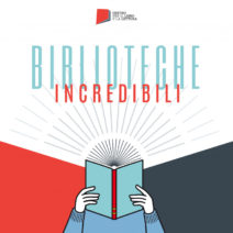 Segnalate la vostra “biblioteca incredibile”